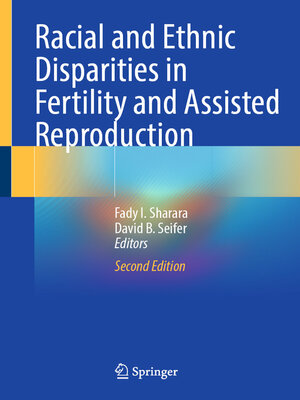cover image of Racial and Ethnic Disparities in Fertility and Assisted Reproduction